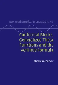 Buy Conformal Blocks, Generalized Theta Functions and the Verlinde Formula (English, Shrawan Kumar) — BookShops.in