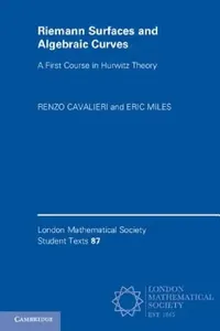 Buy Riemann Surfaces and Algebraic Curves (English, Renzo Cavalieri | Eric Miles) — BookShops.in