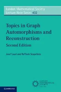 Buy Topics in Graph Automorphisms and Reconstruction (English, Josef Lauri | Raffaele Scapellato) — BookShops.in