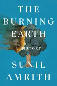 Buy The Burning Earth (English, Sunil Amrith) — BookShops.in