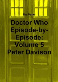 Buy Doctor Who Episode By Episode (English, Ray Dexter) — BookShops.in