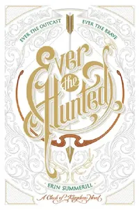 Buy Ever the Hunted (English, Erin Summerill) — BookShops.in