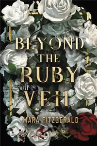 Buy Beyond the Ruby Veil | by Mara Fitzgerald | Little, Brown Books for Young Readers | by Mara Fitzgerald | Little, Brown Books for Young Readers | by Mara Fitzgerald | Little, Brown Books for Young Readers | by Mara Fitzgerald | Little, Brown Books for Young Readers | by Mara Fitzgerald | Little, Brown Books for Young Readers | by Mara Fitzgerald | Little, Brown Books for Young Readers | by Mara Fitzgerald | Little, Brown Books for Young Readers | by Mara Fitzgerald | Little, Brown Books for Young — BookShops.in