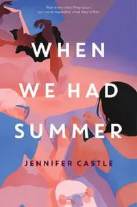 Buy When We Had Summer (English, Jennifer Castle) — BookShops.in