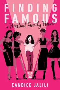 Buy Finding Famous: A Mashad Family Novel by Candice Jalili | Disney-Hyperion Hardcover | Teen & Young Adult Family Fiction Book — BookShops.in