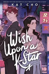 Buy Wish Upon a K-Star (English, Kat Cho) — BookShops.in