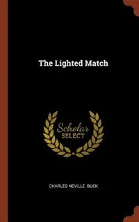 Buy The Lighted Match (English, Charles Neville Buck) — BookShops.in