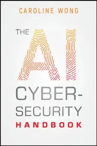 Buy The AI Cybersecurity Handbook (English, Caroline Wong) — BookShops.in