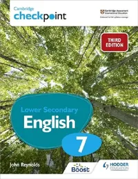 Buy Cambridge Checkpoint Lower Secondary English Student's Book 7 (English, John Reynolds) — BookShops.in