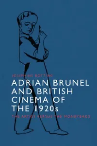 Buy Adrian Brunel and British Cinema of the 1920s (English, Josephine Botting) — BookShops.in