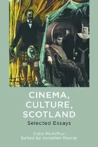 Buy Cinema, Culture, Scotland (English, Colin McArthur | Jonathan Murray) — BookShops.in