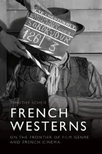 Buy French Westerns (English, Timothy Scheie) — BookShops.in