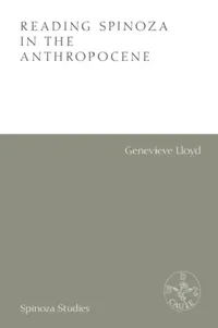 Buy Reading Spinoza in the Anthropocene (English, Genevieve Lloyd) — BookShops.in