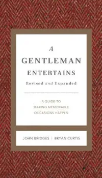 Buy A Gentleman Entertains Revised and Expanded | by John Bridges | Bryan Curtis | Thomas Nelson | by John Bridges | Bryan Curtis | Thomas Nelson | by John Bridges | Bryan Curtis | Thomas Nelson | by John Bridges | Bryan Curtis | Thomas Nelson | by John Bridges | Bryan Curtis | Thomas Nelson | by John Bridges | Bryan Curtis | Thomas Nelson | by John Bridges | Bryan Curtis | Thomas Nelson | by John Bridges | Bryan Curtis | Thomas Nelson | by John Bridges | Bryan Curtis | Thomas Nelson | by John Bridg — BookShops.in