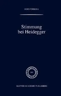 Buy Stimmung Bei Heidegger (English, B. Ferreira) — BookShops.in
