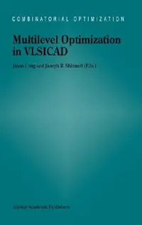 Buy Multilevel Optimization in Vlsicad | by Jingsheng Jason Cong | Joseph R. Shinnerl | Springer | by Jingsheng Jason Cong | Joseph R. Shinnerl | Springer | by Jingsheng Jason Cong | Joseph R. Shinnerl | Springer | by Jingsheng Jason Cong | Joseph R. Shinnerl | Springer | by Jingsheng Jason Cong | Joseph R. Shinnerl | Springer | by Jingsheng Jason Cong | Joseph R. Shinnerl | Springer | by Jingsheng Jason Cong | Joseph R. Shinnerl | Springer | by Jingsheng Jason Cong | Joseph R. Shinnerl | Springer | — BookShops.in