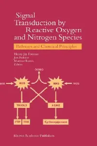 Buy Signal Transduction by Reactive Oxygen and Nitrogen Species (English, H. J. Forman | J. M. Fukuto | M. Torres) — BookShops.in