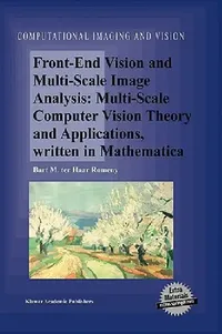 Buy Front-End Vision and Multi-Scale Image Analysis | by Bart M. Haar Romeny | Springer | by Bart M. Haar Romeny | Springer | by Bart M. Haar Romeny | Springer | by Bart M. Haar Romeny | Springer | by Bart M. Haar Romeny | Springer | by Bart M. Haar Romeny | Springer | by Bart M. Haar Romeny | Springer | by Bart M. Haar Romeny | Springer | by Bart M. Haar Romeny | Springer | by Bart M. Haar Romeny | Springer | by Bart M. Haar Romeny | Springer | by Bart M. Haar Romeny | Springer | by Bart M. Haar Ro — BookShops.in