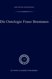 Buy Die Ontologie Franz Brentanos (English, A. Chrudzimski) — BookShops.in