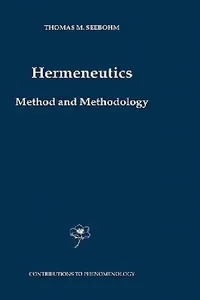 Buy Hermeneutics. Method and Methodology (English, Thomas M. Seebohm) — BookShops.in