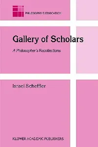 Buy Gallery of Scholars (English, Israel Scheffler) — BookShops.in