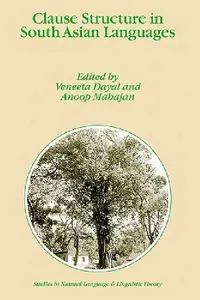 Buy Clause Structure in South Asian Languages (English, V. Dayal | Anoop Mahajan) — BookShops.in