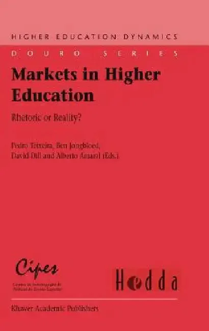 Markets in Higher Education | by Pedro Teixeira | Ben B. Jongbloed | David D. Dill | Springer | by Pedro Teixeira | Ben B. Jongbloed | David D. Dill | Springer | by Pedro Teixeira | Ben B. Jongbloed | David D. Dill | Springer | by Pedro Teixeira | Ben B. Jongbloed | David D. Dill | Springer | by Pedro Teixeira | Ben B. Jongbloed | David D. Dill | Springer | by Pedro Teixeira | Ben B. Jongbloed | David D. Dill | Springer | by Pedro Teixeira | Ben B. Jongbloed | David D. Dill | Springer | by Pedro
