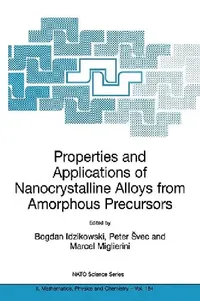 Buy Properties and Applications of Nanocrystalline Alloys from Amorphous Precursors (English, Bogdan Idzikowski | Peter Svec | Marcel Miglierini) — BookShops.in