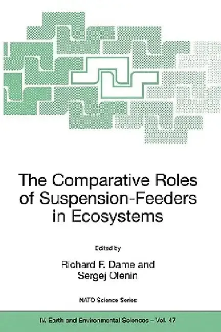 The Comparative Roles of Suspension-Feeders in Ecosystems | by Richard F. Dame | Sergej Olenin | Springer | by Richard F. Dame | Sergej Olenin | Springer | by Richard F. Dame | Sergej Olenin | Springer | by Richard F. Dame | Sergej Olenin | Springer | by Richard F. Dame | Sergej Olenin | Springer | by Richard F. Dame | Sergej Olenin | Springer | by Richard F. Dame | Sergej Olenin | Springer | by Richard F. Dame | Sergej Olenin | Springer | by Richard F. Dame | Sergej Olenin | Springer | by Richa