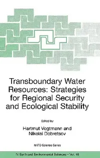 Buy Transboundary Water Resources (English, Hartmut Vogtmann | Nikolai Dobretsov) — BookShops.in