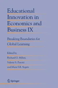 Buy Educational Innovation in Economics and Business IX (English, Richard G. Milter | Valerie S. Perotti | Mien S. R. Segers) — BookShops.in