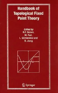 Buy Handbook of Topological Fixed Point Theory (English, Robert F. Brown | Massimo Furi | L. Gorniewicz) — BookShops.in