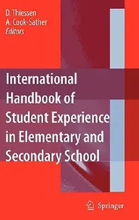 Buy International Handbook of Student Experience in Elementary and Secondary School (English, D. Thiessen | Alison Cook-Sather) — BookShops.in