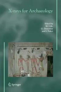 Buy X-rays for Archaeology (English, M. Uda | G. Demortier | I. Nakai) — BookShops.in