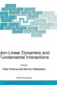 Buy Non-Linear Dynamics and Fundamental Interactions (English, Faqir Khanna | Davron Matrasulov) — BookShops.in