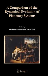 Buy A Comparison of the Dynamical Evolution of Planetary Systems (English, Rudolf Dvorak | Sylvio Ferraz-Mello) — BookShops.in