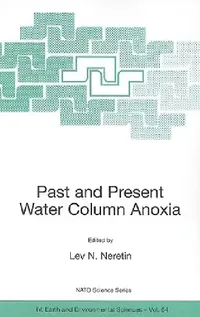 Buy Past and Present Water Column Anoxia (English, Lev N. Neretin) — BookShops.in