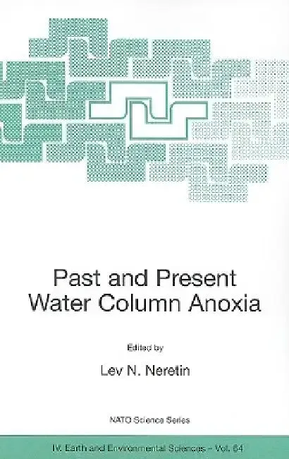 Past and Present Water Column Anoxia (English, Lev N. Neretin)