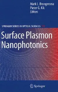 Buy Surface Plasmon Nanophotonics (English, Mark L. Brongersma | Pieter G. Kik) — BookShops.in