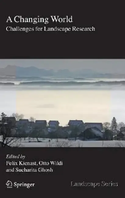 A Changing World (English, Felix Kienast | Otto Wildi | Sucharita Ghosh)
