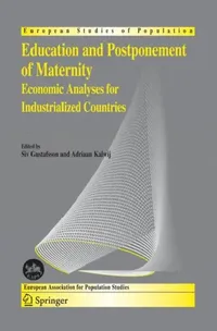 Buy Education and Postponement of Maternity (English, Siv Gustafsson | Adriaan Kalwij) — BookShops.in