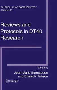Buy Reviews and Protocols in DT40 Research (English, Jean-Marie Buerstedde | Shunichi Takeda) — BookShops.in
