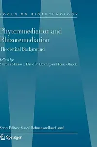 Buy Phytoremediation and Rhizoremediation (English, Martina Mackova | David Dowling | Tomas Macek) — BookShops.in