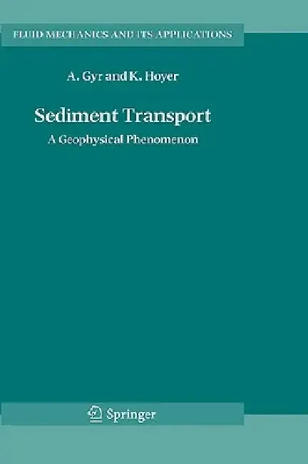 Sediment Transport (English, Albert Gyr | Klaus Hoyer)