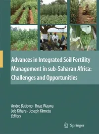 Buy Advances in Integrated Soil Fertility Management in sub-Saharan Africa (English, Andre Bationo | Boaz Waswa | Job Kihara) — BookShops.in