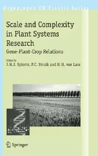 Buy Scale and Complexity in Plant Systems Research (English, J. H. J. Spiertz | P. C. Struik | H. H. Van Laar) — BookShops.in