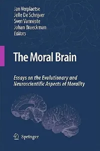 Buy The Moral Brain (English, Jan Verplaetse | Jelle De Schrijver | Sven Vanneste) — BookShops.in