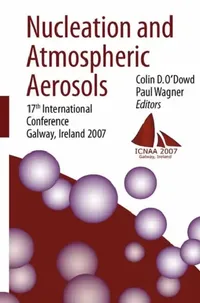 Buy Nucleation and Atmospheric Aerosols (English, Colin D. O'Dowd | Paul E. Wagner) — BookShops.in