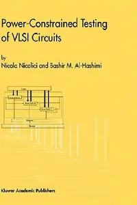 Buy Power-Constrained Testing of VLSI Circuits (English, Nicola Nicolici | Bashir M. Al-Hashimi) — BookShops.in