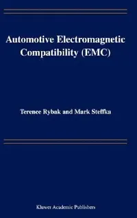 Buy Automotive Electromagnetic Compatibility (Emc) (English, Terence Rybak | Mark Steffka) — BookShops.in
